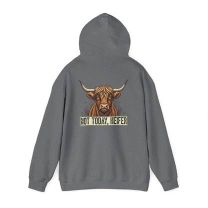 Not Today, Heifer Hoodie