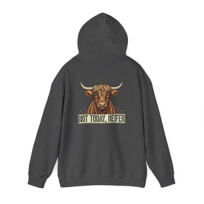 Not Today, Heifer Hoodie