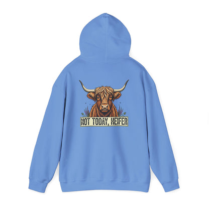 Not Today, Heifer Hoodie