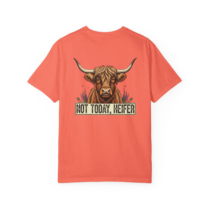 Not today, Heifer T-shirt