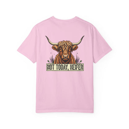 Not today, Heifer T-shirt