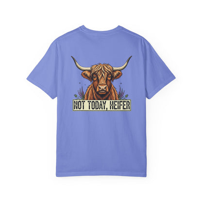 Not today, Heifer T-shirt