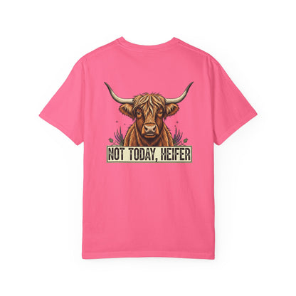 Not today, Heifer T-shirt