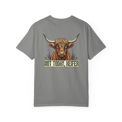 Not today, Heifer T-shirt